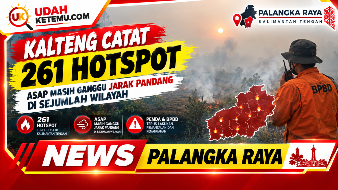 Kalteng Catat 261 Hotspot, Asap Masih Ganggu Jarak Pandang di Sejumlah Wilayah