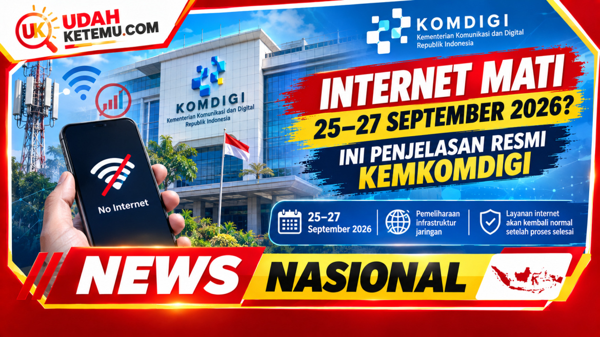Internet Mati 25–27 September 2026? Ini Penjelasan Resmi Kemkomdigi