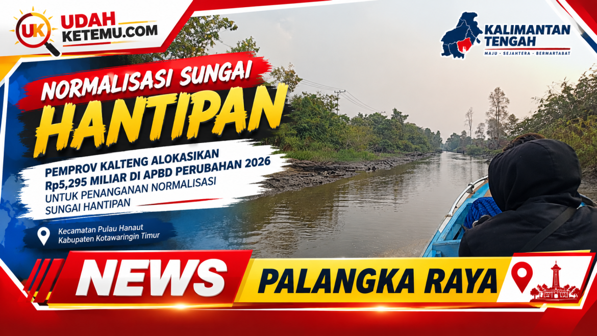 Butuh Rp15 Miliar, Normalisasi Sungai Hantipan Baru Dianggarkan Rp5,295 Miliar