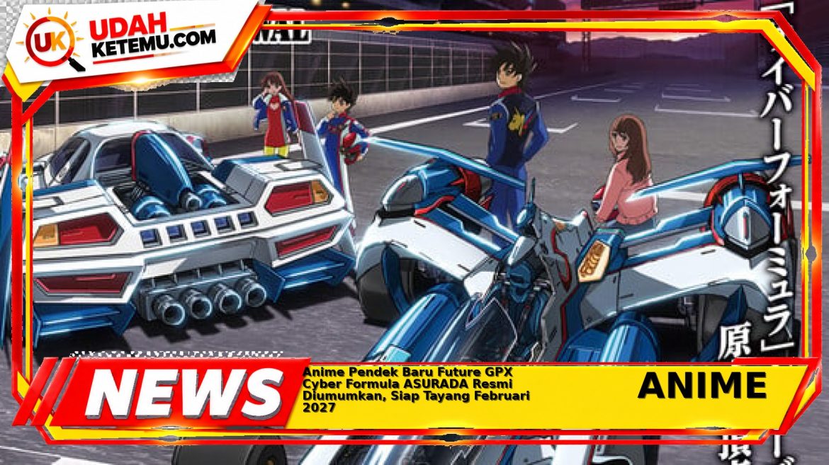 Anime Pendek Baru Future GPX Cyber Formula ASURADA Resmi Diumumkan, Siap Tayang Februari 2027